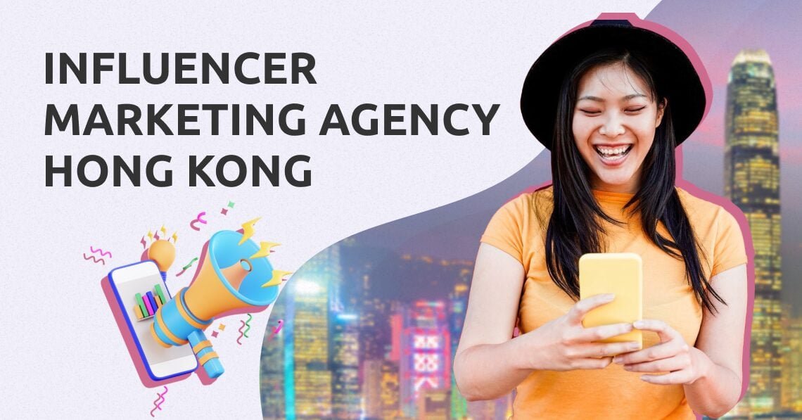 Best Influencer Marketing Agencies in Hong Kong [Compared & Reviewed]