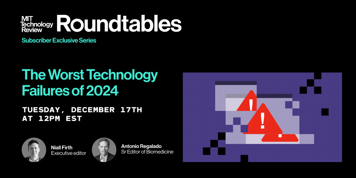 Roundtables: The Worst Technology Failures of 2024